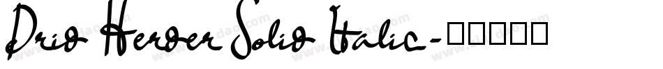 Drid Herder Solid Italic字体转换